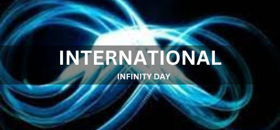 INTERNATIONAL INFINITY DAY  [ अंतर्राष्ट्रीय अनंत दिवस]